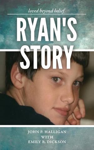 Immagine del venditore per Ryan\ s Story: Loved Beyond Belief venduto da moluna