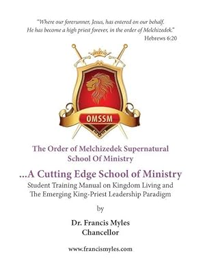 Imagen del vendedor de The Order of Melchizedek Supernatural School Of Ministry a la venta por moluna