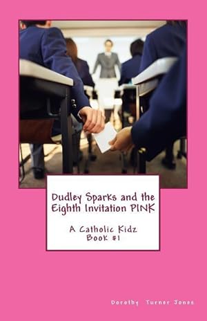 Bild des Verkufers fr Dudley Sparks and the Eighth Invitation PINK zum Verkauf von moluna