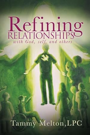 Bild des Verkufers fr Refining Relationships: with God, self, and others zum Verkauf von moluna