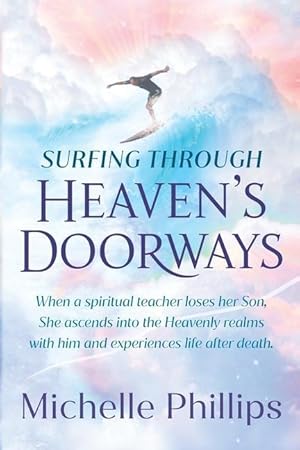 Seller image for Surfing Through Heaven\ s Doorways for sale by moluna