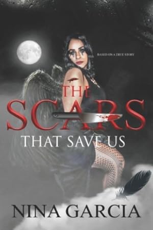 Bild des Verkufers fr The Scars That Save Us: Based on a true story zum Verkauf von moluna