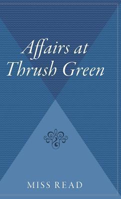 Seller image for Affairs at Thrush Green for sale by moluna