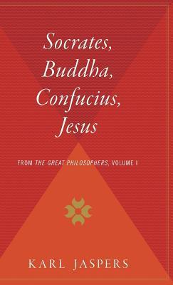 Bild des Verkufers fr Socrates, Buddha, Confucius, Jesus: From the Great Philosophers, Volume I zum Verkauf von moluna