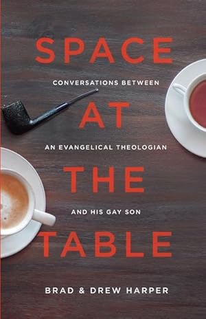 Bild des Verkufers fr Space at the Table: Conversations between an Evangelical Theologian and His Gay Son zum Verkauf von moluna
