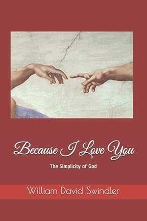 Bild des Verkufers fr Because I Love You: The Simplicity of God zum Verkauf von moluna