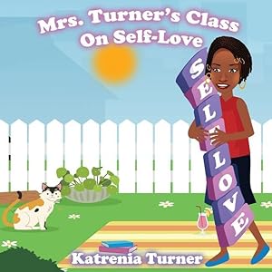 Seller image for Mrs. Turner\ s Class On Self-Love for sale by moluna