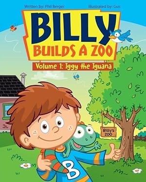 Bild des Verkufers fr Billy Builds a Zoo: Iggy the Iguana zum Verkauf von moluna