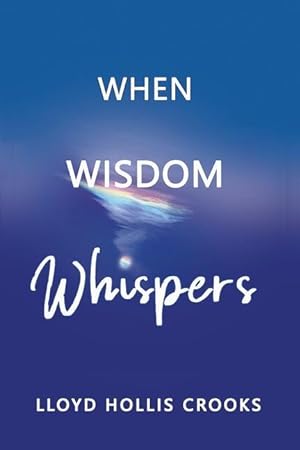 Immagine del venditore per When Wisdom Whispers venduto da moluna