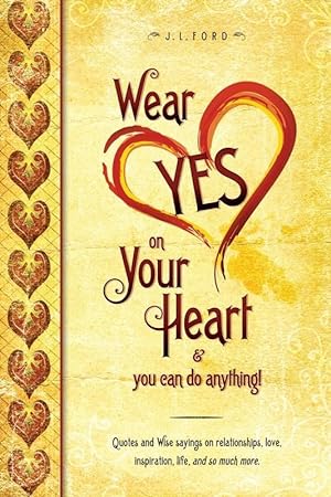 Seller image for Wear Yes on Your Heart for sale by moluna