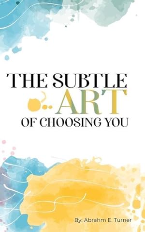 Imagen del vendedor de The Subtle Art of Choosing You a la venta por moluna
