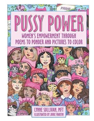 Bild des Verkufers fr Pussy Power: Women\ s Empowerment Through Poems to Ponder and Pictures to Color zum Verkauf von moluna