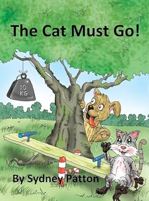 Seller image for The Cat Must Go! for sale by moluna