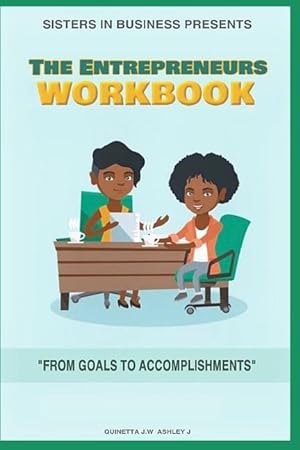Bild des Verkufers fr Sisters in Business Presents: The Entrepreneur\ s Workbook zum Verkauf von moluna
