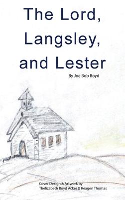 Seller image for The Lord, Langsley, and Lester for sale by moluna