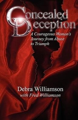 Immagine del venditore per Concealed Deception: A Courageous Woman\ s Journey from Abuse to Triumph venduto da moluna
