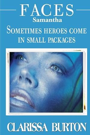 Seller image for Faces Samantha: Sometimes heroes come in small packages for sale by moluna
