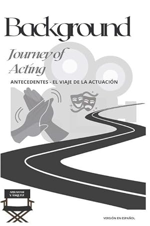 Seller image for Background - Journey of Acting: Antecedentes - El Viaje de la Actuacin for sale by moluna