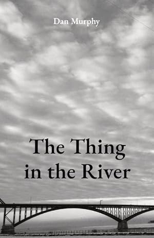 Bild des Verkufers fr The Thing in the River zum Verkauf von moluna