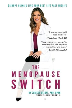 Bild des Verkufers fr The Menopause Switch: Disrupt Aging & Live Your Best Life Past Midlife zum Verkauf von moluna
