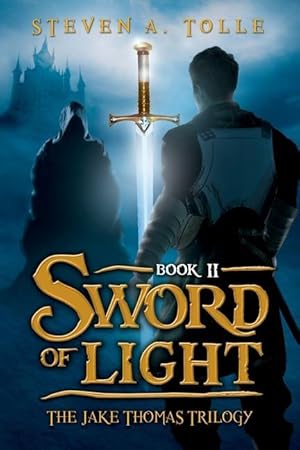 Bild des Verkufers fr Sword of Light: The Jake Thomas Trilogy - Book 2 zum Verkauf von moluna