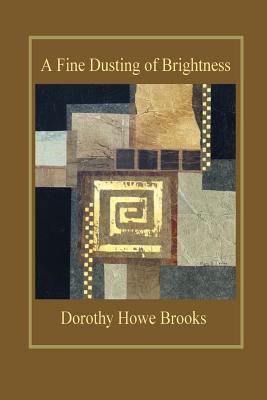 Seller image for A Fine Dusting of Brightness for sale by moluna