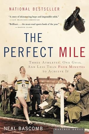 Bild des Verkufers fr The Perfect Mile: Three Athletes, One Goal, and Less Than Four Minutes to Achieve It zum Verkauf von moluna