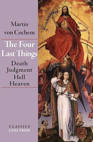 Bild des Verkufers fr The Four Last Things: Death, Judgment, Hell, Heaven zum Verkauf von moluna
