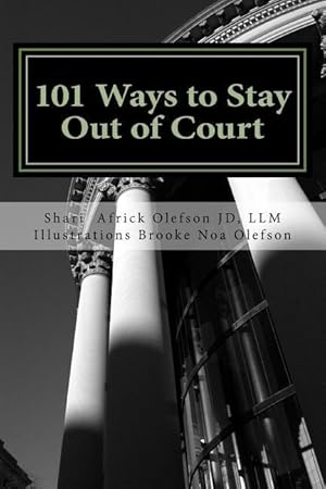 Imagen del vendedor de 101 Ways to Stay Out of Court: Volume I a la venta por moluna