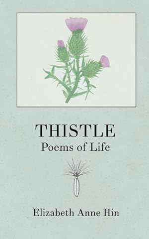 Image du vendeur pour Thistle: Poems of Life mis en vente par moluna