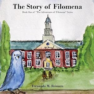 Bild des Verkufers fr The Story of Filomena: Book One of \ The Adventures of Filomena\ Series zum Verkauf von moluna