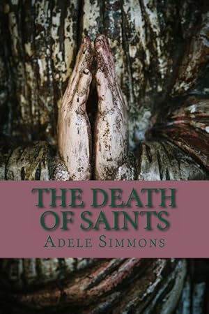 Bild des Verkufers fr The Death of Saints zum Verkauf von moluna