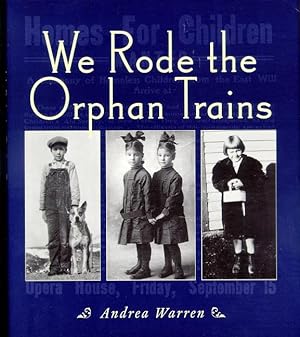 Seller image for We Rode the Orphan Trains for sale by moluna
