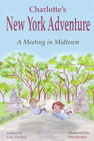 Seller image for Charlotte\ s New York Adventure: A Meeting in Midtown for sale by moluna
