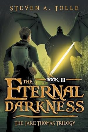 Bild des Verkufers fr The Eternal Darkness: The Jake Thomas Trilogy - Book 3 zum Verkauf von moluna