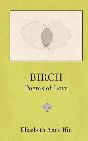Image du vendeur pour Birch: Poems of Love mis en vente par moluna