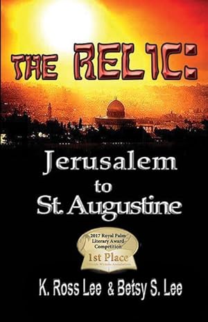 Bild des Verkufers fr The Relic: Jerusalm to St Augustine Fl. zum Verkauf von moluna