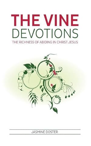 Bild des Verkufers fr The VINE Devotions: The Richness of Abiding in Christ Jesus zum Verkauf von moluna
