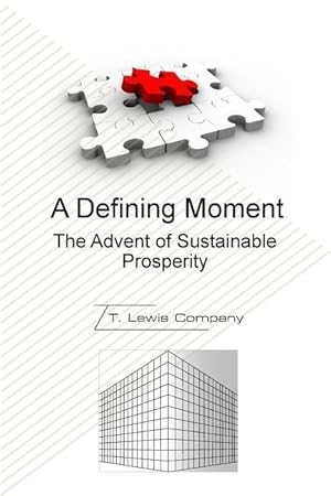 Immagine del venditore per A Defining Moment: The Advent of Sustainable Prosperity venduto da moluna