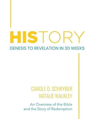 Bild des Verkufers fr HIStory: Genesis to Revelation in 30 Weeks: An Overview of the Bible and the Story of Redemption zum Verkauf von moluna