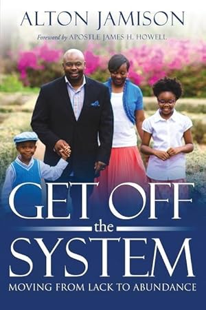 Seller image for Get Off The System: Moving From Lack To Abundance for sale by moluna