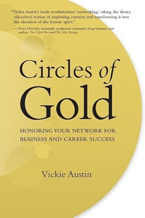Seller image for Circles of Gold: Honoring Your Network for Business and Career Success for sale by moluna