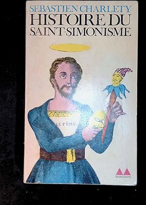 Seller image for Histoire du saint-simonisme 1825 1864 for sale by LibrairieLaLettre2