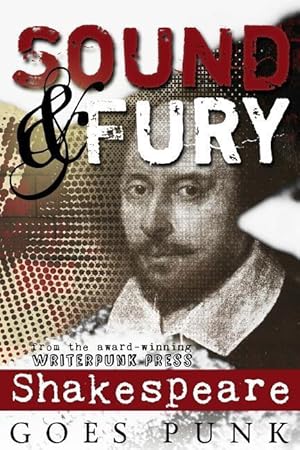 Bild des Verkufers fr Sound & Fury: Shakespeare Goes Punk zum Verkauf von moluna