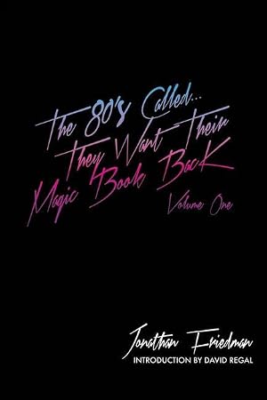 Bild des Verk�ufers f�r The 80\ s Called.They Want Their Magic Book Back-Volume 1 zum Verkauf von moluna
