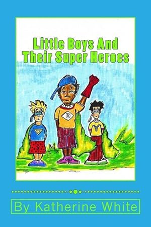 Bild des Verkufers fr Little Boys and Their Super Heroes zum Verkauf von moluna