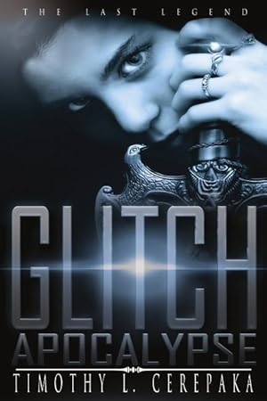 Bild des Verk�ufers f�r The Last Legend: Glitch Apocalypse zum Verkauf von moluna