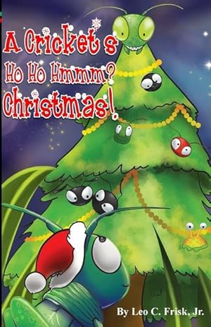 Seller image for Cricket\ s Ho Ho Hmmm? Christmas! for sale by moluna