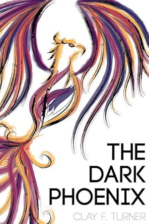 Bild des Verkufers fr The Dark Phoenix zum Verkauf von moluna