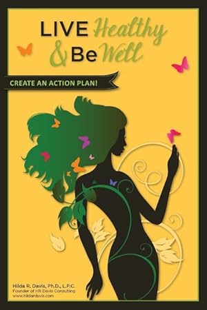 Immagine del venditore per Live Healthy and Be Well: Create an Action Plan venduto da moluna